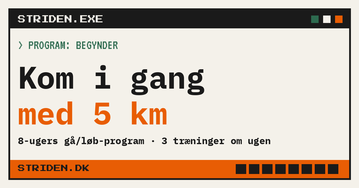 Kom i gang med 5 km - 8-ugers gå/løb-program fra Striden
